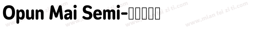 Opun Mai Semi字体转换